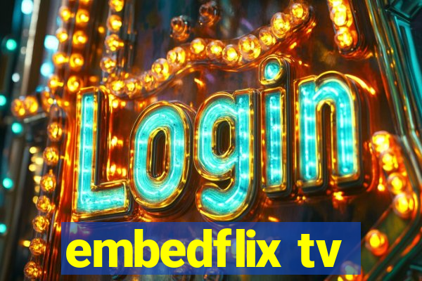 embedflix tv